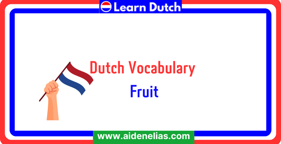 Dutch Vocabulary Fruit