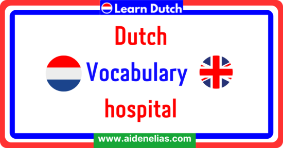 Dutch Vocabulary -hospital 