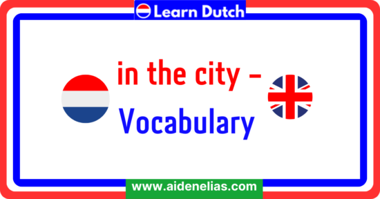 in the city - Dutch Vocabulary